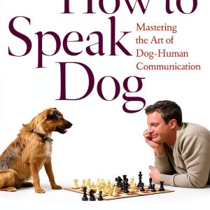 The Dog Whisperer: A Compassionate Guide to Understanding and-0